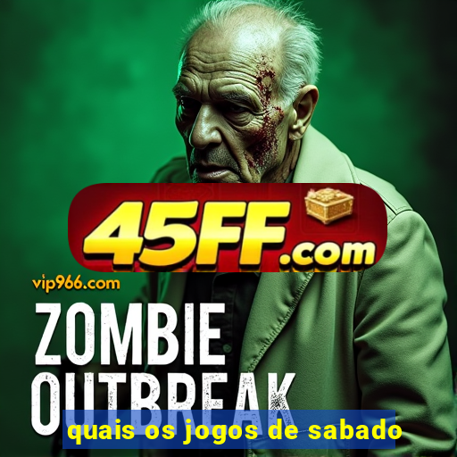quais os jogos de sabado